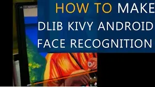 How to DLIB With KIVY Android OpenCV | BONUS Use Case Hand Drawn Faces