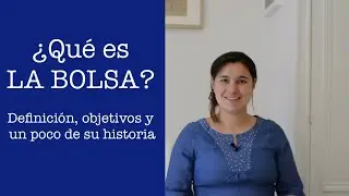📈 ¿QUÉ ES LA BOLSA DE VALORES? Definición, objetivos e historia