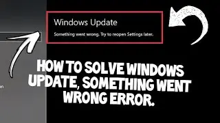 How to fix windows update something went wrong error (win 10) (working + easiest method)