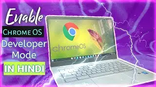 How to Enable Chrome OS Developer mode On A Chrome Book In Hindi | Turn On Chrome OS Developer mode