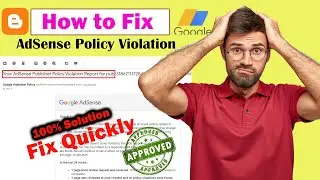 How to Fix AdSense Policy Violation Reports || Kaise Hatay Adsense Policy Violation || How to fix