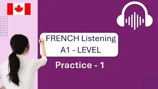 A1 - Level Listening | Beginner Level Listening Practice | TEF Canada Prep | Practice - 1