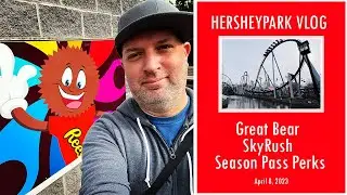 Hersheypark Vlog: Just A Quick Visit - Great Bear, SkyRush, Season Pass Perks and More!