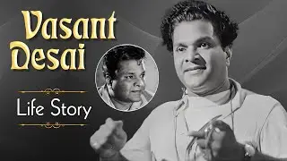 Vasant Desai - Life Story