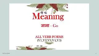 Go verb forms v1 v2 v3 v4 v5 || verb forms in English v1 v2 v3 meaning
