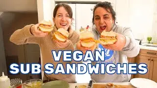 Making Vegan Sub Sandwiches | best vegan deli meat