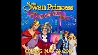The Swan Princess Official Trailer 2023