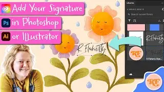 How to Add Your Artist Signature to Adobe Creative Cloud Library | Photoshop & Illustrator Tutorial