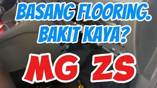 MG ZS STYLE - Basa ang Flooring, Bakit Kaya?