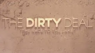 The Dirty Deal - A RACE TO THE LAKE [A film by Pro Armor]