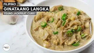 🇵🇭 Ginataang Langka: Filipino Jackfruit in Coconut Milk | Easy Filipino Recipe