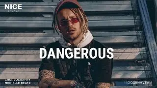 MICHELLE BEATZ | CHOREOGRAPHY | DANGEROUS