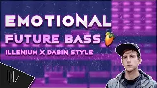 HOW TO MAKE FUTURE BASS (Dabin/Illenium Style) | FL Studio 20 Tutorial