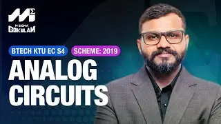 ANALOG CIRCUITS KTU BTECH SECOND YEAR  |ECT 202 | ECE, EEE , AEI | MALAYALAM | BEST AC CLASS IN 2025