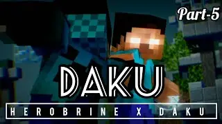 Herobrine x Daku 😈🥵 Part - 5 | Herobrine x Daku Editz 🥵