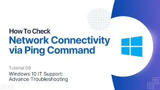 Check Network Connectivity using Ping Command | Windows 10 Advanced Troubleshooting