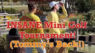 INSANE Mini Golf Tournament | MUST WATCH | (Tommy Winkler is back)