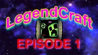 WELCOME - LegendCraft [EP1]