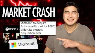 Thoughts On The 2022 Stock Market Crash + Activision/Microsoft Deal (Buy or Sell?)