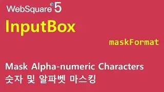 InputBox - Masking | InputBox | WebSquare5 - Quick Guide