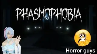 (part 3)Mabar game horror bareng anime @Vesalius_Lily  - Phasmophobia