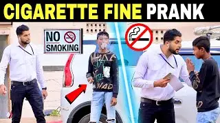 Ciggerate Fine Prank 😅 | Prakash Peswani Prank |