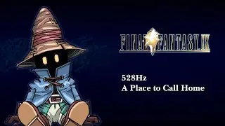 528Hz Final Fantasy IX FF9 | 20mins A Place to Call Home |  OST BGM | Relaxing Sleeping Music