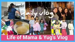 Tacking care of house hold chores to keep  running life smoothly | Mama & Yug’s Daily Vlog