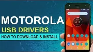 How To Download !  Motorola Phone's Usb Drivers [2018]