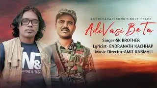 Adivasi Beta/Adivasi Divas/Sadari Song, Audio Single Track,Singer-Sk Brother