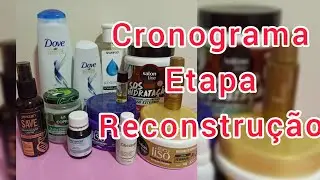 Cronograma Capilar para Iniciantes - Etapa de Reconstrução!