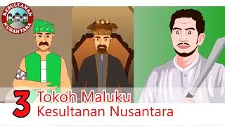 Kompilasi Tokoh Maluku | Kesultanan Nusantara