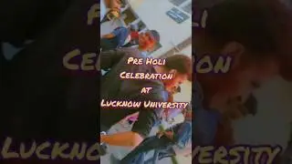 Pre Holi Celebration at University Of Lucknow 🥰 || Holi Enjoyment || Lucknow University