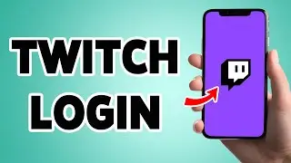 Twitch Login 2025 | Twitch Live Streaming App Login Guide | Twitch Account Sign In