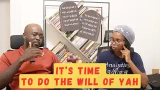 It's Time to Do the Will of Yah