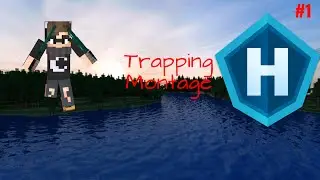 [HydraHCF] Trapping Montage
