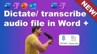 Dictate and Transcribe in Word & OneNote. NEW IN 2023