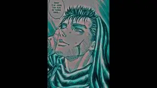 GUTS X MEMORY REBOOT - Berserk manga edit - corridor of dreams 
