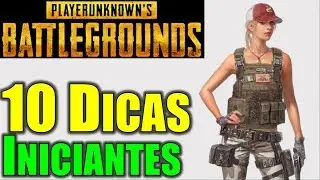 Dicas para Iniciantes PlayerUnknown's Battlegrounds