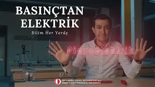 Bilim Her Yerde | Piezoelektrik
