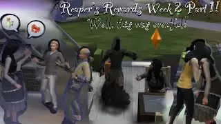 This Sim was the WORST Stay Over Guest ever.../REAPER REWARDS WEEK 2/PART 1