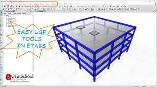 Easy Study and Use Tools in ETABS
