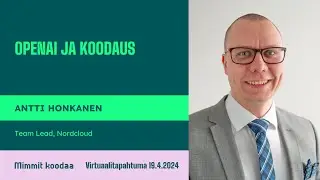 OpenAI ja koodaus | Antti Honkanen, Nordcloud