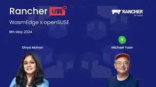 Rancher Live: WasmEdge x openSUSE