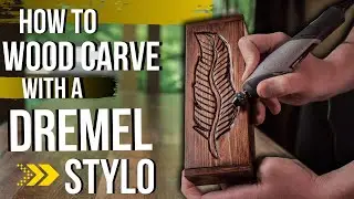 How to Wood Carve/Power Carving with the Dremel Stylo