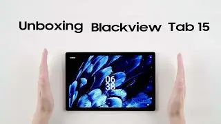 Blackview Tab 15 Official Unboxing | Thinner Lighter Body | A Must-have for Work or Entertainment