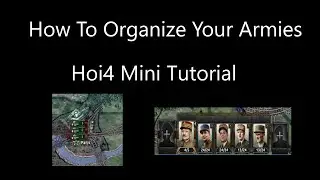 What's A Division? An army? An army Group? Hoi4 Mini Tutorial