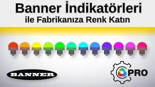 Banner İndikatörleri ile Fabrikanıza Renk Katın!