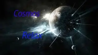 Cosmos Relax #3