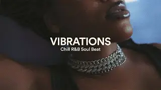 Chill RnB Type Beat, R&B Chill Beats (